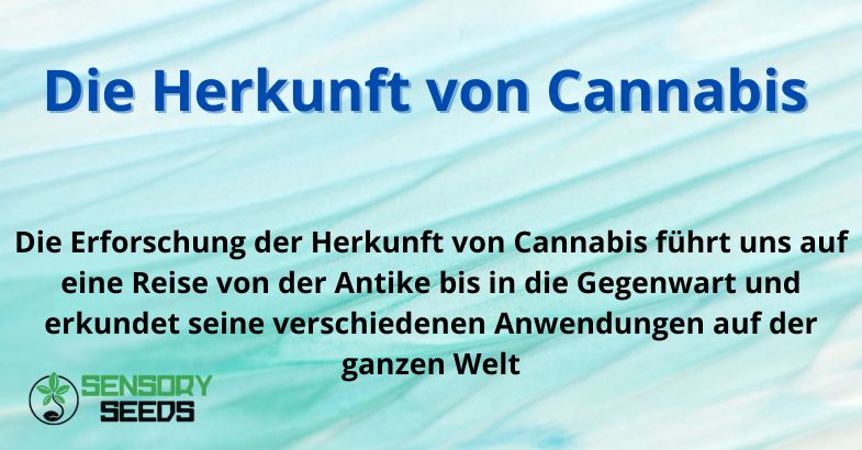 Die Herkunft von Cannabis